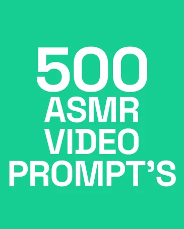 500 ASMR PROMPTS